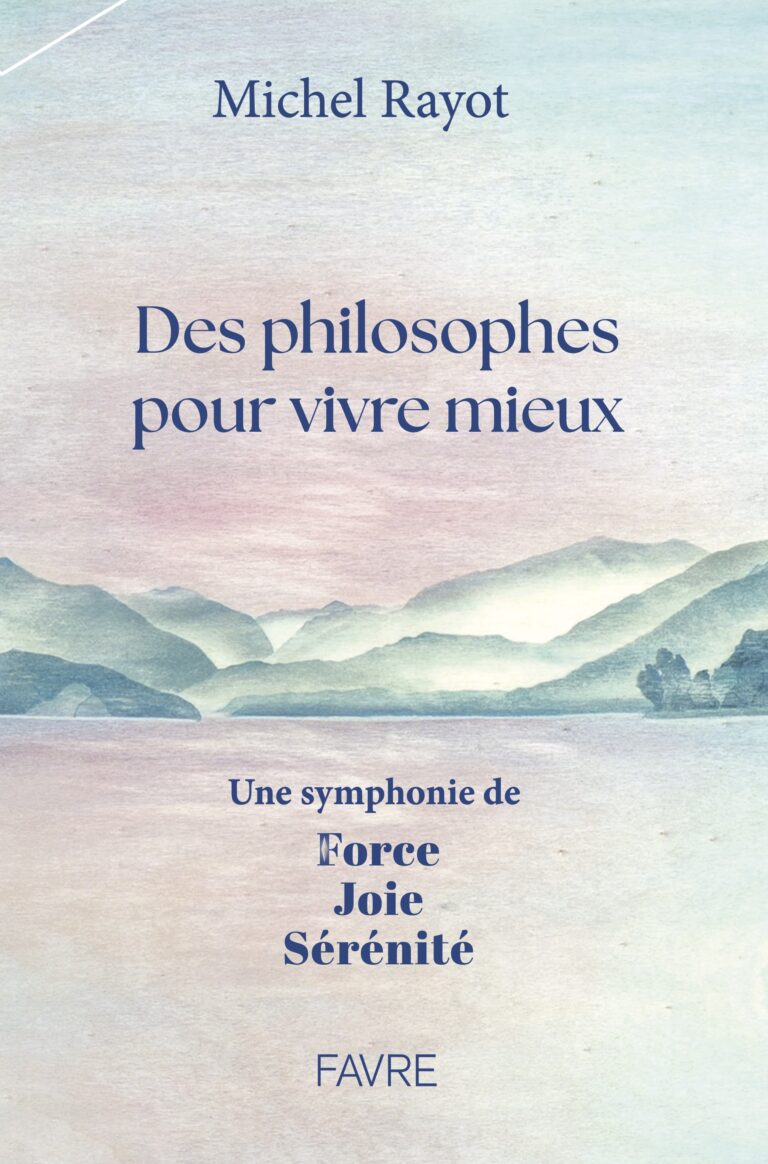 Des philosophes pour vivre mieux